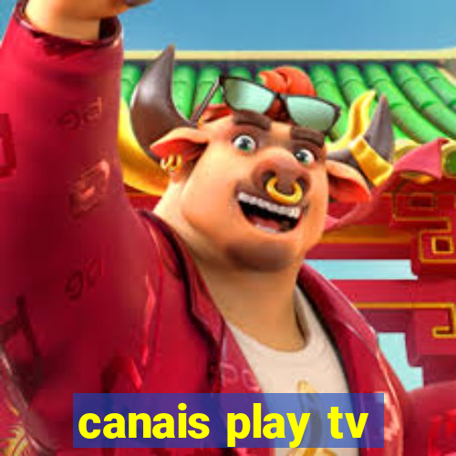 canais play tv